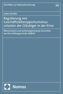 Abbildung von Leschke | Regulierung von Geschäftsleiteropportunismus zulasten der Gläubiger in der Krise | 1. Auflage | 2025 | beck-shop.de