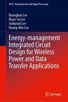 Abbildung von Lee | Energy-management Integrated Circuit Design for Wireless Power and Data Transfer Applications | 1. Auflage | 2025 | beck-shop.de