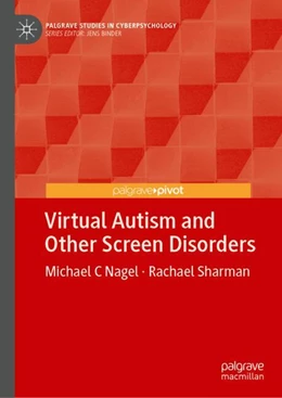 Abbildung von Nagel / Sharman | Virtual Autism and Other Screen Disorders | 1. Auflage | 2025 | beck-shop.de