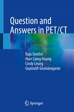 Abbildung von Senthil / Huang | Question and Answers in PET/CT | 1. Auflage | 2025 | beck-shop.de