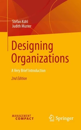 Abbildung von Kühl / Muster | Designing Organizations | 2. Auflage | 2025 | beck-shop.de
