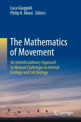 Abbildung von Giuggioli / Maini | The Mathematics of Movement | 1. Auflage | 2025 | beck-shop.de