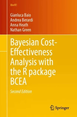 Abbildung von Baio / Berardi | Bayesian Cost-Effectiveness Analysis with the R package BCEA | 2. Auflage | 2025 | beck-shop.de