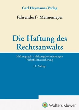 Abbildung von Fahrendorf / Mennemeyer | Die Haftung des Rechtsanwalts | 11. Auflage | 2025 | beck-shop.de