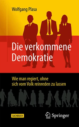 Abbildung von Plasa | Die verkommene Demokratie | 2. Auflage | 2025 | beck-shop.de