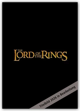 Abbildung von Danilo Promotion Ltd | Lord of the Rings - Der Herr der Ringe 2026 - A3-Posterkalender | 1. Auflage | 2025 | beck-shop.de