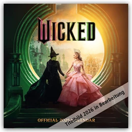 Abbildung von Danilo Promotion Ltd | Wicked - Die Hexen von Oz - Offizieller Kalender 2026 | 1. Auflage | 2025 | beck-shop.de