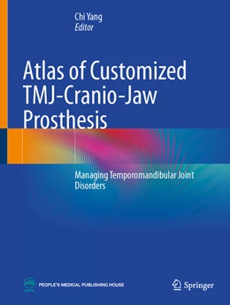 Abbildung von Yang | Atlas of Customized TMJ-Cranio-Jaw Prosthesis | 1. Auflage | 2025 | beck-shop.de
