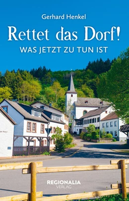 Abbildung von Henkel | Rettet das Dorf! | 1. Auflage | 2025 | beck-shop.de