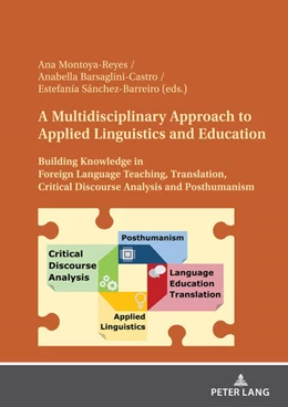 Abbildung von Montoya-Reyes / Sánchez-Barreiro | A Multidisciplinary Approach to Applied Linguistics and Education | 1. Auflage | 2024 | beck-shop.de