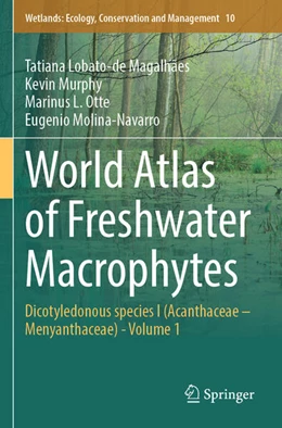 Abbildung von Lobato-de Magalhães / Murphy | World Atlas of Freshwater Macrophytes | 1. Auflage | 2025 | beck-shop.de