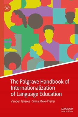 Abbildung von Tavares / Melo-Pfeifer | The Palgrave Handbook of Internationalization of Language Education | 1. Auflage | 2025 | beck-shop.de