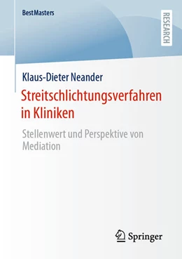 Abbildung von Neander | Streitschlichtungsverfahren in Kliniken | 1. Auflage | 2025 | beck-shop.de