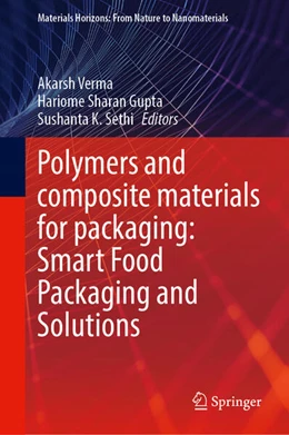 Abbildung von Verma / Gupta | Polymers and Composite Materials for Packaging: Smart Food Packaging and Solutions | 1. Auflage | 2025 | beck-shop.de