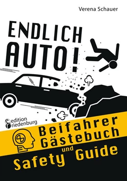 Abbildung von Schauer | Endlich Auto! Beifahrer Gästebuch und Safety Guide | 1. Auflage | 2025 | beck-shop.de
