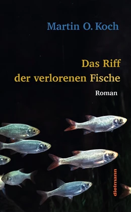 Abbildung von Koch / Dielmann | Das Riff der verlorenen Fische | 1. Auflage | 2025 | beck-shop.de