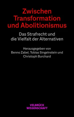 Abbildung von Zabel / Singelnstein | Zwischen Transformation und Abolitionismus | 1. Auflage | 2025 | beck-shop.de