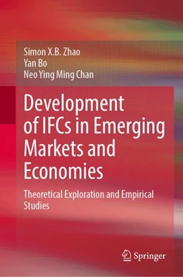 Abbildung von Zhao / Bo | Development of IFCs in Emerging Markets and Economies | 1. Auflage | 2025 | beck-shop.de