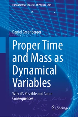 Abbildung von Greenberger | Proper Time and Mass as Dynamical Variables | 1. Auflage | 2025 | beck-shop.de