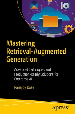 Abbildung von Bose | Mastering Retrieval-Augmented Generation | 1. Auflage | 2026 | beck-shop.de