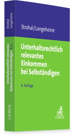 Abbildung von Strohal / Langeheine | Unterhaltsrechtlich relevantes Einkommen bei Selbständigen | 6. Auflage | 2026 | beck-shop.de