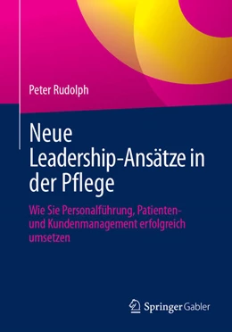 Abbildung von Rudolph | Neue Leadership-Ansätze in der Pflege | 1. Auflage | 2025 | beck-shop.de