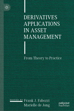 Abbildung von Fabozzi / de Jong | Derivatives Applications in Asset Management | 1. Auflage | 2025 | beck-shop.de