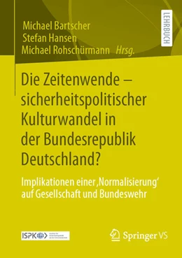 Abbildung von Bartscher / Hansen | Die Zeitenwende - sicherheitspolitischer Kulturwandel in der Bundesrepublik Deutschland? | 1. Auflage | 2025 | beck-shop.de