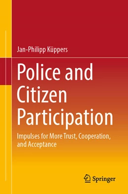 Abbildung von Küppers | Police and Citizen Participation | 1. Auflage | 2025 | beck-shop.de