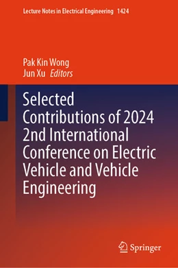 Abbildung von Wong / Xu | Selected Contributions of 2024 2nd International Conference on Electric Vehicle and Vehicle Engineering | 1. Auflage | 2025 | beck-shop.de