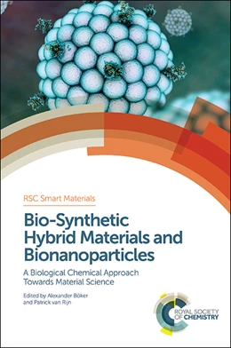 Abbildung von Böker / Rijn | Bio-Synthetic Hybrid Materials and Bionanoparticles | 1. Auflage | 2015 | beck-shop.de