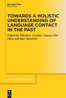 Abbildung von Lavidas / Sitaridou | Towards a Holistic Understanding of Language Contact in the Past | 1. Auflage | 2025 | 383 | beck-shop.de