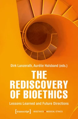 Abbildung von Lanzerath / Halsband | The Rediscovery of Bioethics | 1. Auflage | 2025 | 8 | beck-shop.de