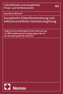 Abbildung von Mörsdorf | Europäische Erbrechtsverordnung und kollisionsrechtliche Gesetzesumgehung | 1. Auflage | 2025 | 44 | beck-shop.de