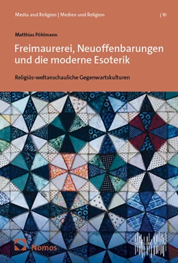 Abbildung von Pöhlmann | Freimaurerei, Neuoffenbarungen und die moderne Esoterik | 1. Auflage | 2025 | 10 | beck-shop.de