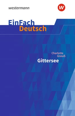 Abbildung von Gneuß / Diekhans | Gittersee. EinFach Deutsch Textausgaben | 1. Auflage | 2025 | beck-shop.de