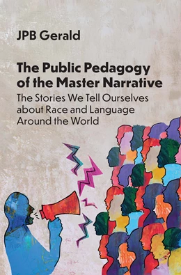 Abbildung von Gerald | The Public Pedagogy of the Master Narrative | 1. Auflage | 2026 | beck-shop.de
