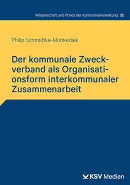 Abbildung von Schmidtke-Mönkediek | Der kommunale Zweckverband als Organisationsform interkommunaler Zusammenarbeit | 1. Auflage | 2025 | 32 | beck-shop.de