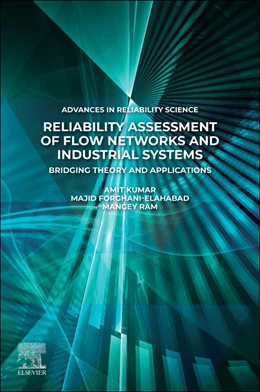 Abbildung von Kumar / Forghani-elahabad | Reliability Assessment of Flow Networks and Industrial Systems | 1. Auflage | 2025 | beck-shop.de