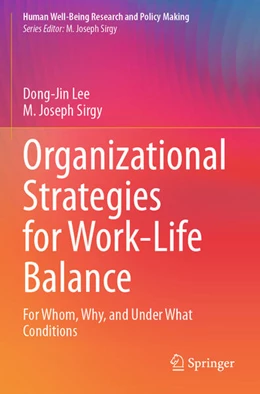 Abbildung von Lee / Sirgy | Organizational Strategies for Work-Life Balance | 1. Auflage | 2025 | beck-shop.de