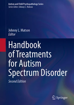 Abbildung von Matson | Handbook of Treatments for Autism Spectrum Disorder | 2. Auflage | 2026 | beck-shop.de