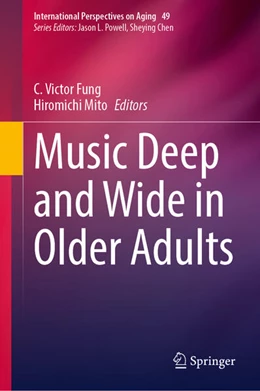 Abbildung von Fung / Mito | Music Deep and Wide in Older Adults | 1. Auflage | 2025 | beck-shop.de