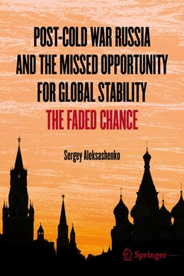 Abbildung von Aleksashenko | Post-Cold War Russia and the Missed Opportunity for Global Stability | 1. Auflage | 2025 | beck-shop.de