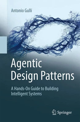 Abbildung von Gullí | Agentic Design Patterns | 1. Auflage | 2026 | beck-shop.de