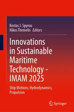 Abbildung von Spyrou / Themelis | Innovations in Sustainable Maritime Technology - IMAM 2025 | 1. Auflage | 2025 | beck-shop.de