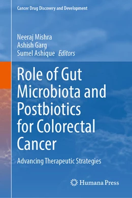 Abbildung von Mishra / Garg | Role of Gut Microbiota and Postbiotics for Colorectal Cancer | 1. Auflage | 2025 | beck-shop.de