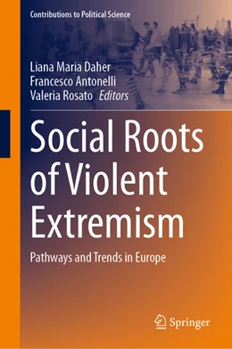Abbildung von Daher / Antonelli | Social Roots of Violent Extremism | 1. Auflage | 2025 | beck-shop.de