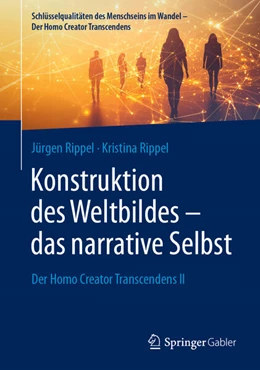 Abbildung von Rippel | Konstruktion des Weltbildes - das narrative Selbst | 1. Auflage | 2025 | beck-shop.de