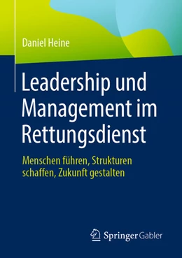 Abbildung von Heine | Leadership und Management im Rettungsdienst | 1. Auflage | 2025 | beck-shop.de