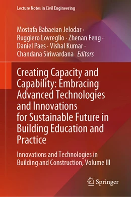 Abbildung von Jelodar / Lovreglio | Creating Capacity and Capability: Embracing Advanced Technologies and Innovations for Sustainable Future in Building Education and Practice | 1. Auflage | 2025 | beck-shop.de